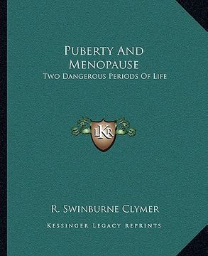 portada puberty and menopause: two dangerous periods of life (en Inglés)