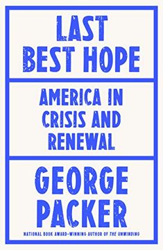 portada Last Best Hope: America in Crisis and Renewal (en Inglés)