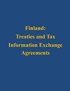 portada Finland: Treaties and Tax Information Exchange Agreements (en Inglés)