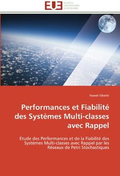 portada Performances Et Fiabilite Des Systemes Multi-Classes Avec Rappel