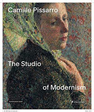 portada Camille Pissarro: The Studio of Modernism (en Inglés)