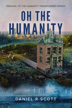 portada Oh The Humanity (in English)