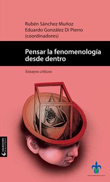 portada Pensar la Fenomenología Desde Dentro. (in Spanish)