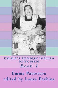 portada Emma's Pennsylvania Kitchen: Book 1
