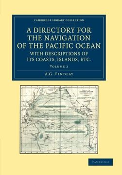 portada A Directory for the Navigation of the Pacific Ocean, With Descriptions of its Coasts, Islands, Etc. 2 Volume Set: A Directory for the Navigation of. Library Collection - Maritime Exploration) (en Inglés)