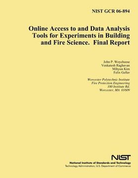 portada Online Access to and Data Analysis Tools for Experiments in Building and Fire Science. Final Report
