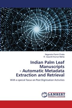 portada Indian Palm Leaf Manuscripts - Automatic Metadata Extraction and Retrieval (en Inglés)