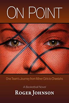 portada On Point: One Team'S Journey From Miner Girls to Cheetahs 
