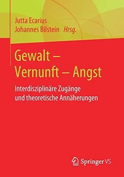 portada Gewalt - Vernunft - Angst: Interdisziplinï¿ ½Re Zugï¿ ½Nge und Theoretische Annï¿ ½Herungen (en Alemán)