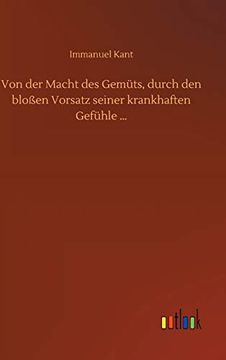 portada Von der Macht des Gemts, Durch den Bloen Vorsatz Seiner Krankhaften Gefhle (in German)