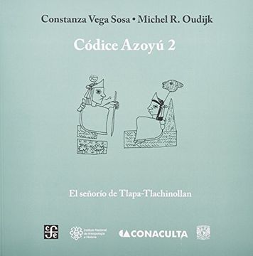 portada Códice Azoyú, 2. El Señorío de Tlapa-Tlachinollan. Los Documentos de la Región de la Montaña, Guerrero (in Spanish)