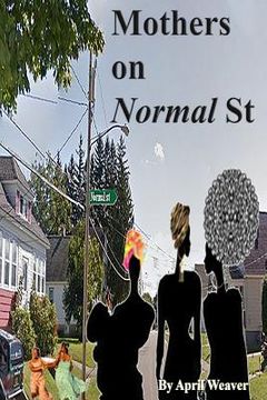portada Mothers on Normal Street (en Inglés)