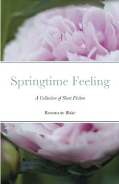 portada Springtime Feeling: A Collection of Short Fiction (in English)