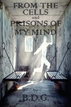 portada From The Cells and Prisons of My Mind (en Inglés)