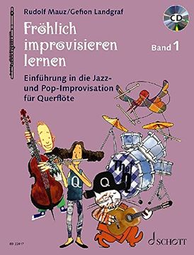 portada Fröhlich Improvisieren Lernen: Einführung in die Jazz- und Pop-Improvisation. Band 1. Flöte. Ausgabe mit cd. (Die Fröhliche Querflöte)