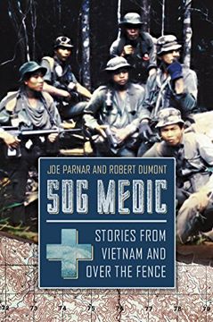portada Sog Medic: Stories From Vietnam and Over the Fence (in English)