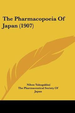 portada the pharmacopoeia of japan (1907) (en Inglés)