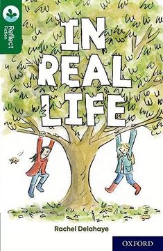portada Oxford Reading Tree Treetops Reflect: Oxford Reading Level 12: In Real Life (en Inglés)
