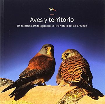 portada Aves y Territorio un Recorrido Ornitológico por la red Natura del Bajo Aragón (in Spanish)