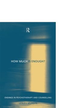 portada How Much is Enough? Endings in Psychotherapy and Counselling (en Inglés)
