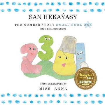 portada The Number Story san Hekaýasy: Small Book one English-Turkmen (in Turkmen)