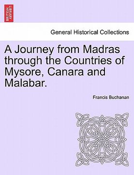portada a journey from madras through the countries of mysore, canara and malabar, vol. ii (en Inglés)