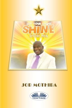 portada Let Your Light Shine Before Men (in English)