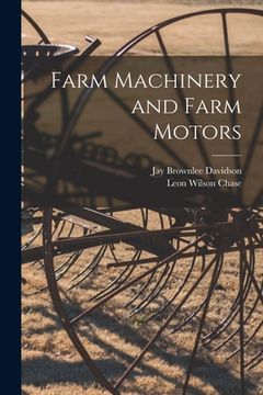 portada Farm Machinery and Farm Motors (en Inglés)