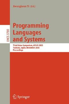 portada programming languages and systems: third asian symposium, aplas 2005, tsukuba, japan, november 2-5, 2005, proceedings (en Inglés)