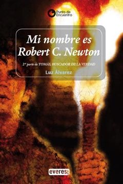 portada Mi Nombre es Robert c. Newton