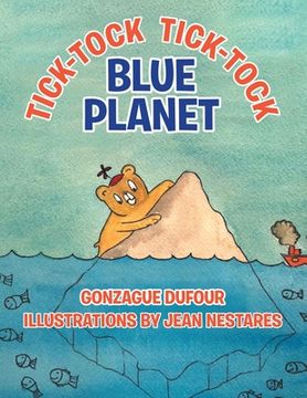 portada Tick-Tock Tick-Tock Blue Planet (en Inglés)