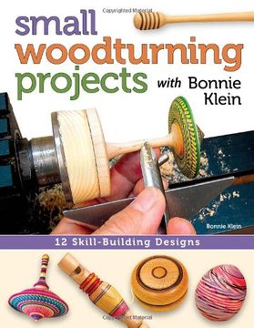 portada Small Woodturning Projects with Bonnie Klein: 12 Skill-building designs