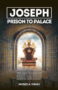 portada Joseph: Prison to Palace (en Inglés)