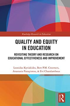 portada Quality and Equity in Education: Revisiting Theory and Research on Educational Effectiveness and Improvement (Routledge Research in Education) (en Inglés)