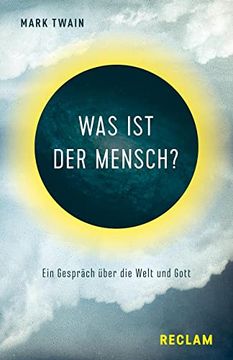 portada Was ist der Mensch? Ein Gespräch Über die Welt und Gott (Reclams Universal-Bibliothek) (in German)