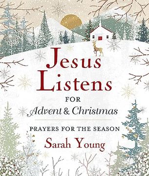 portada Jesus Listens--For Advent and Christmas, Padded Hardcover, With Full Scriptures: Prayers for the Season (en Inglés)