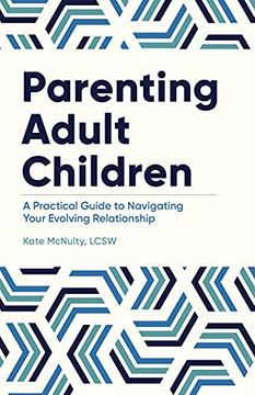portada Parenting Adult Children: A Practical Guide to Navigating Your Evolving Relationship (en Inglés)