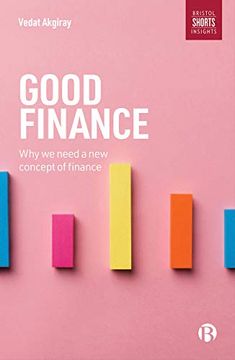 portada Good Finance: Why we Need a new Concept of Finance (in English)