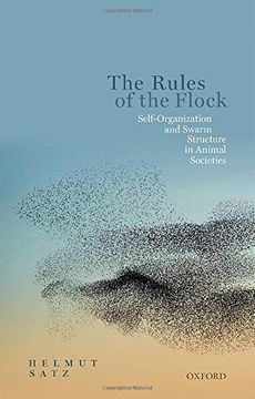 portada The Rules of the Flock: Self-Organization and Swarm Structure in Animal Societies (en Inglés)