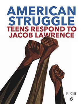 portada American Struggle: Teens Respond to Jacob Lawrence (en Inglés)