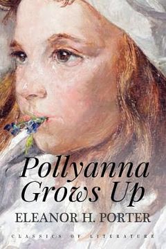 portada Pollyanna Grows Up: Illustrated (en Inglés)
