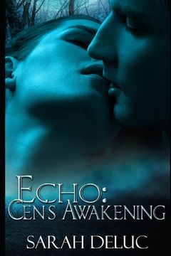 portada Echo: Cen's Awakening (en Inglés)
