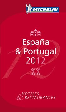 portada Michelin Guide Espana & Portugal 2012: Hotels & Restaurants (en Portugués)