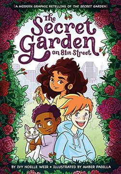 portada The Secret Garden on 81St Street: A Modern Graphic Retelling of the Secret Garden: 2 (Classic Graphic Remix, 2) (en Inglés)