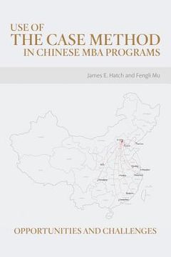 portada Use of the Case Method in Chinese MBA Programs: Opportunities and Challenges (en Inglés)