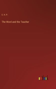 portada The Word and the Teacher (en Inglés)