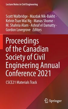 portada Proceedings of the Canadian Society of Civil Engineering Annual Conference 2021: Csce21 Materials Track (en Inglés)
