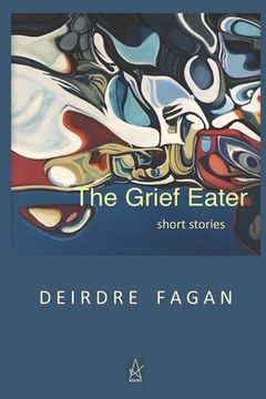 portada The Grief Eater: Short Stories (en Inglés)