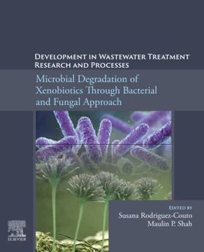 portada Development in Wastewater Treatment Research and Processes: Microbial Degradation of Xenobiotics Through Bacterial and Fungal Approach (en Inglés)