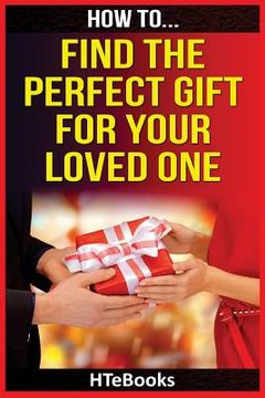 portada How To Find The Perfect Gift For Your Loved One (in English)